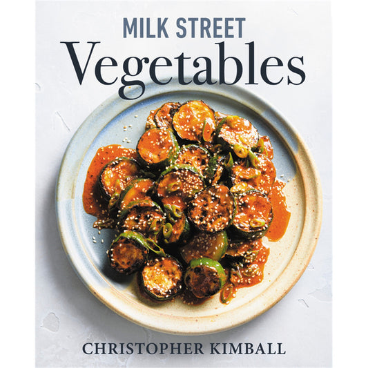 Milk Street蔬菜：250道大胆简约的每季菜谱